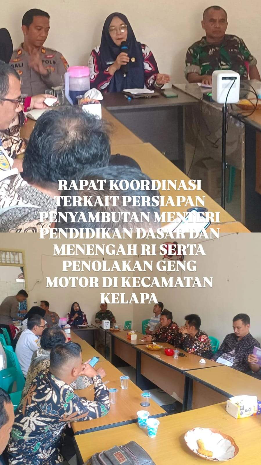 RAPAT KOORDINASI TERKAIT PERSIAPAN PENYAMBUTAN MENTERI PENDIDIKAN DASAR DAN MENENGAH RI SERTA PENOLAKAN GENG MOTOR DI KECAMATAN KELAPA