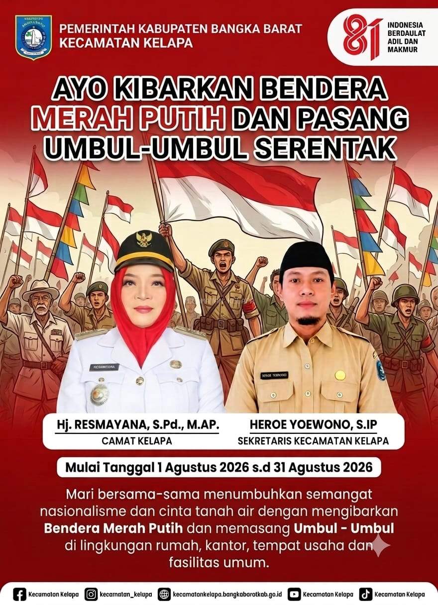 Ayo Kibarkan Bendera Merah Putih dan Pasang Umbul - Umbul Serentak